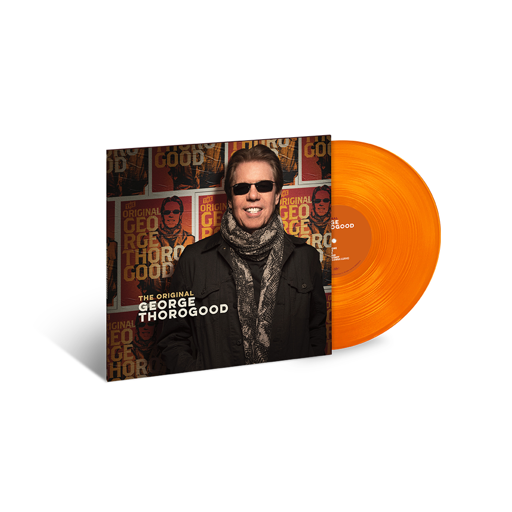 George Thorogood - The Original George Thorogood Limited Edition Orange LP 