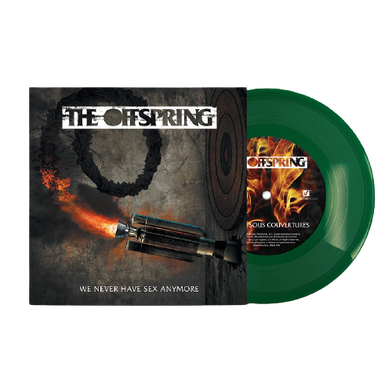 The Offspring: We Never Have Sex Anymore (Indie Exclusive 7”)