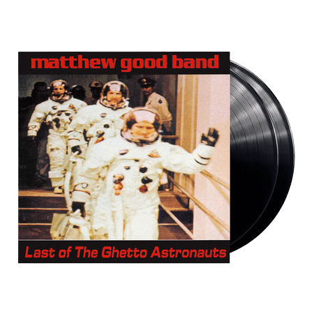 Matthew Good Band: Last Of The Ghetto Astronauts (2 LP)
